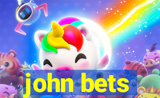 john bets